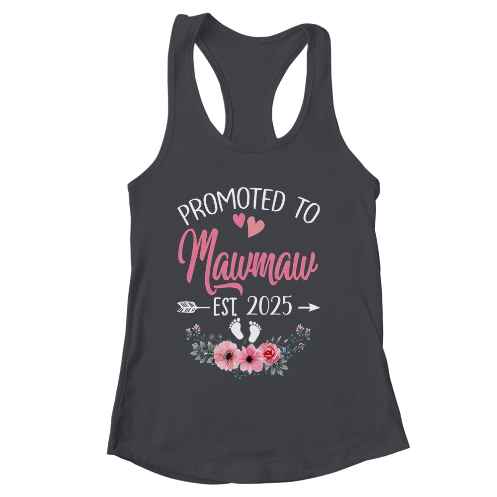 Promoted To Mawmaw Est 2025 Mothers Day First Time Shirt & Tank Top | siriusteestore