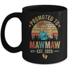 Promoted To Mawmaw Est 2025 Retro First Time Mawmaw Mug | siriusteestore