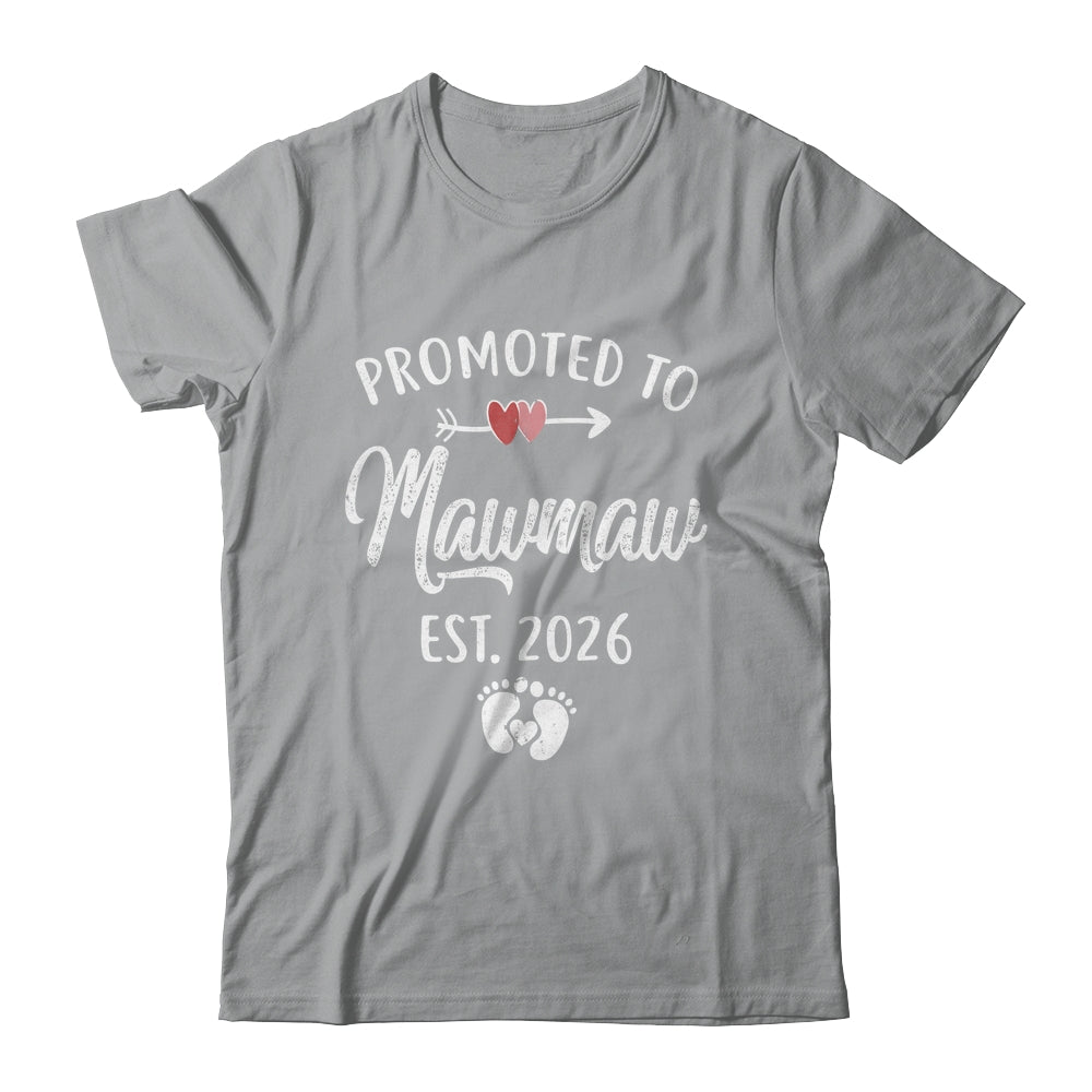 Promoted To Mawmaw Est 2026 Funny First Time Mothers Day Shirt & Hoodie | siriusteestore