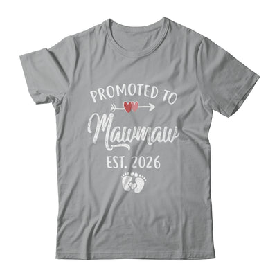 Promoted To Mawmaw Est 2026 Funny First Time Mothers Day Shirt & Hoodie | siriusteestore