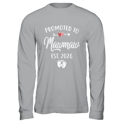 Promoted To Mawmaw Est 2026 Funny First Time Mothers Day Shirt & Hoodie | siriusteestore