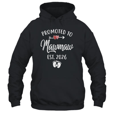 Promoted To Mawmaw Est 2026 Funny First Time Mothers Day Shirt & Hoodie | siriusteestore