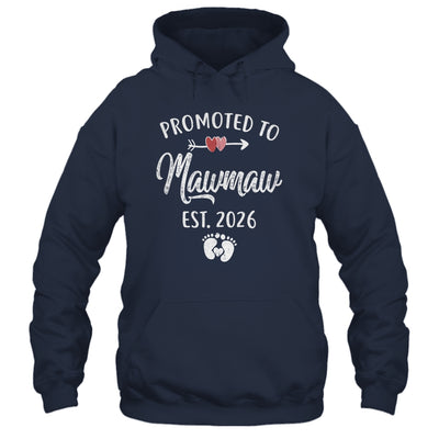 Promoted To Mawmaw Est 2026 Funny First Time Mothers Day Shirt & Hoodie | siriusteestore