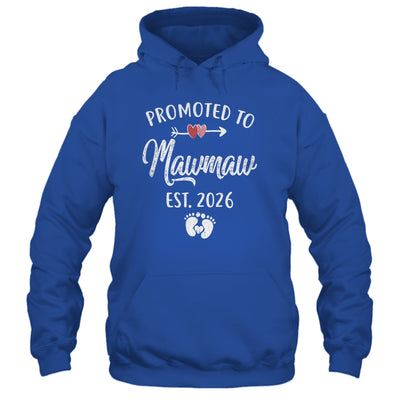 Promoted To Mawmaw Est 2026 Funny First Time Mothers Day Shirt & Hoodie | siriusteestore