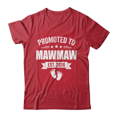 Promoted To Mawmaw Est 2026 Mothers Day First Time New Shirt & Hoodie | siriusteestore