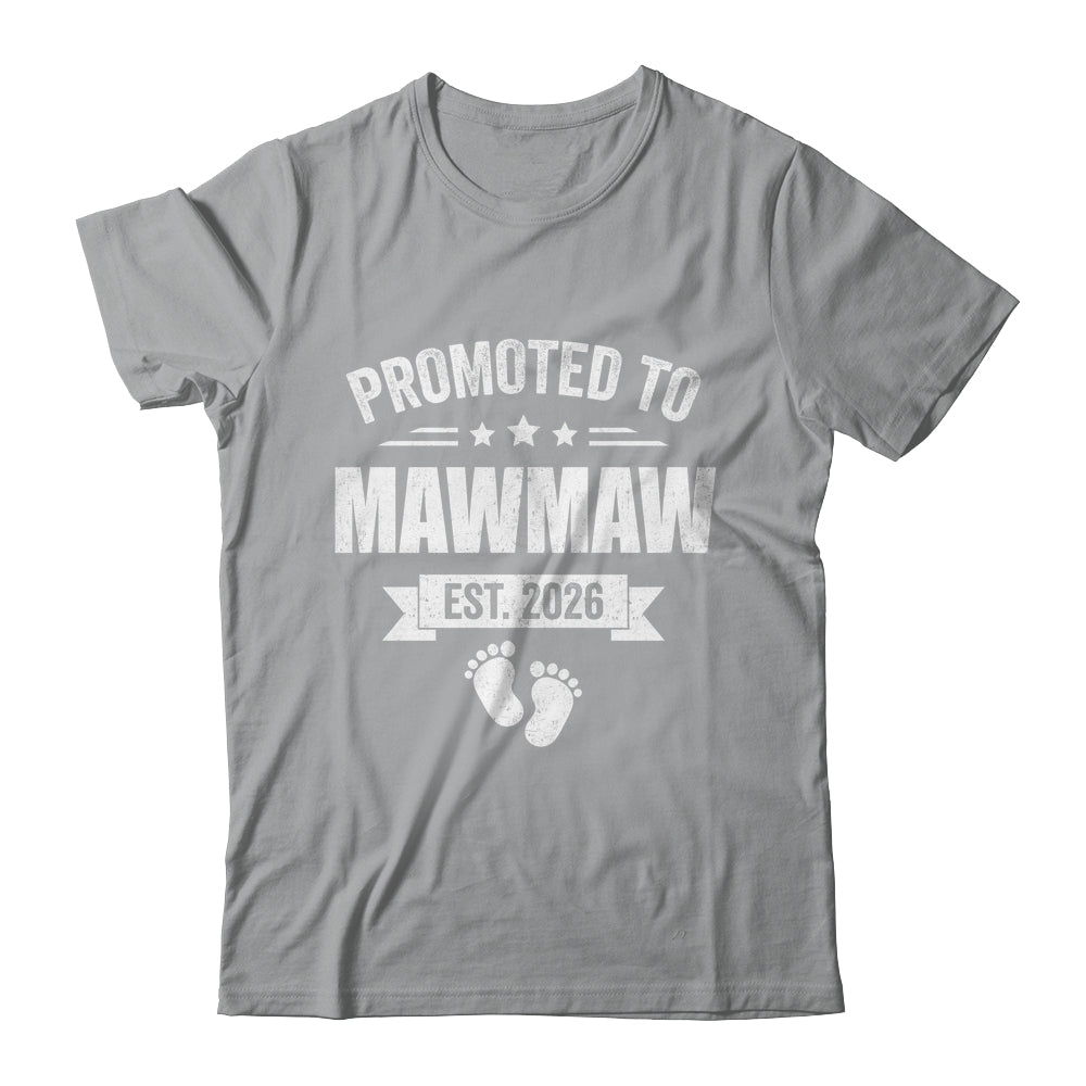 Promoted To Mawmaw Est 2026 Mothers Day First Time New Shirt & Hoodie | siriusteestore