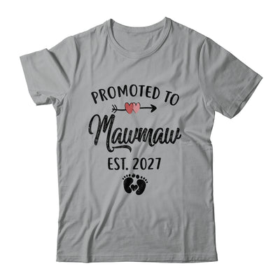 Promoted To Mawmaw Est 2027 First Time Mothers Day Shirt & Hoodie | siriusteestore