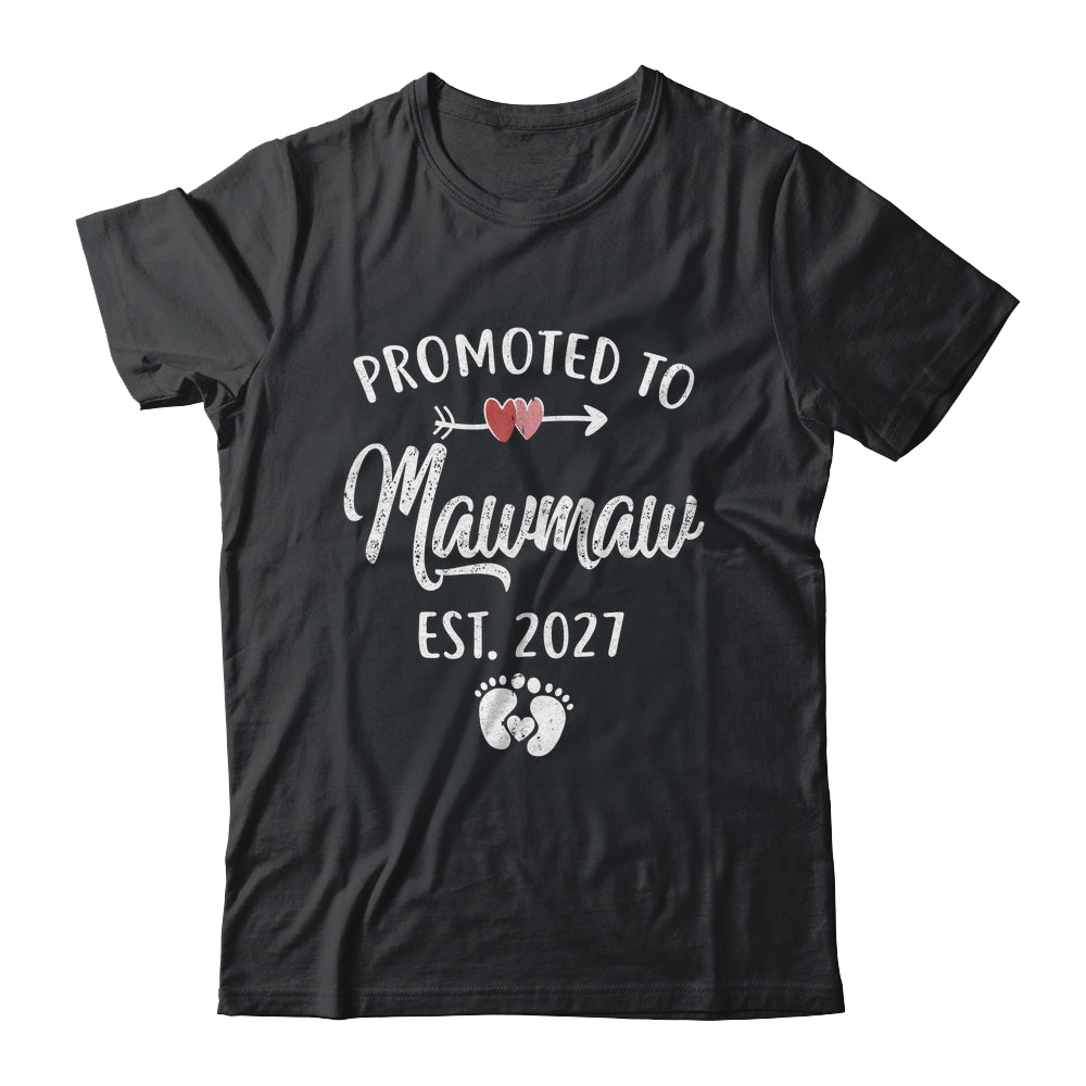 Promoted To Mawmaw Est 2027 Funny First Time Mothers Day Shirt & Hoodie | siriusteestore