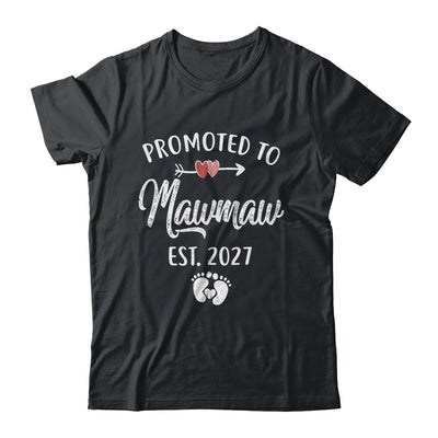 Promoted To Mawmaw Est 2027 Funny First Time Mothers Day Shirt & Hoodie | siriusteestore