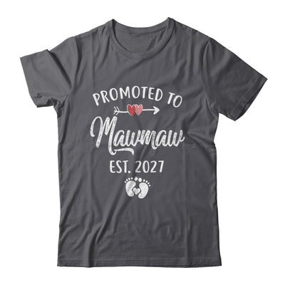Promoted To Mawmaw Est 2027 Funny First Time Mothers Day Shirt & Hoodie | siriusteestore