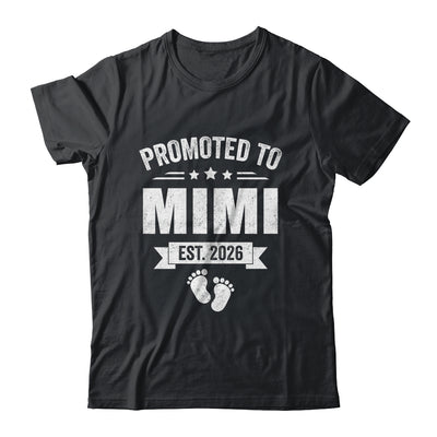 Promoted To Mimi Est 2026 Mothers Day First Time New Mimi Shirt & Hoodie | siriusteestore