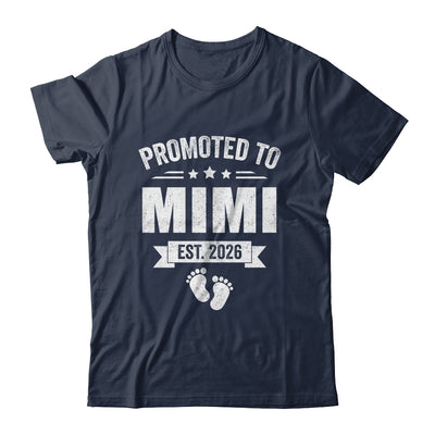 Promoted To Mimi Est 2026 Mothers Day First Time New Mimi Shirt & Hoodie | siriusteestore