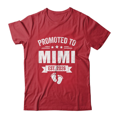 Promoted To Mimi Est 2026 Mothers Day First Time New Mimi Shirt & Hoodie | siriusteestore