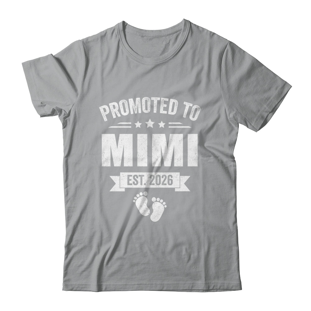 Promoted To Mimi Est 2026 Mothers Day First Time New Mimi Shirt & Hoodie | siriusteestore