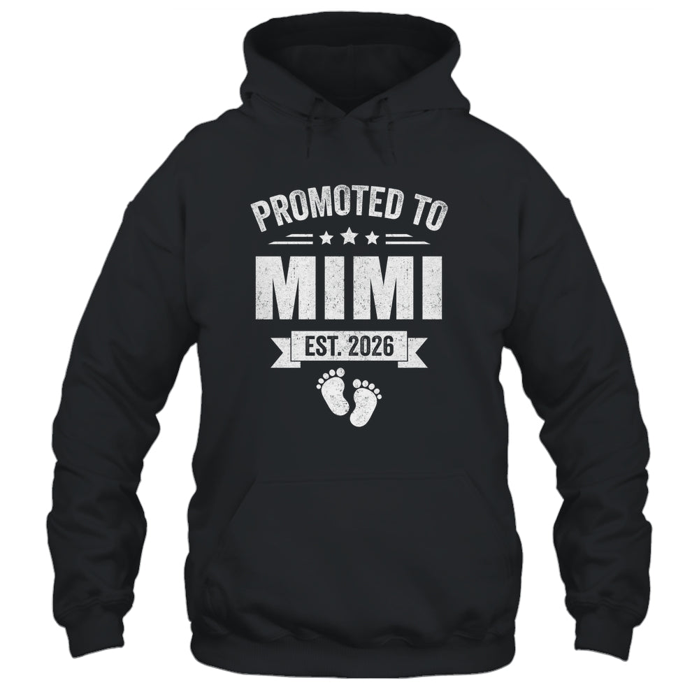 Promoted To Mimi Est 2026 Mothers Day First Time New Mimi Shirt & Hoodie | siriusteestore