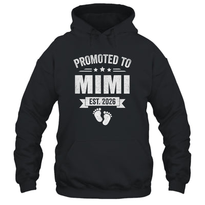 Promoted To Mimi Est 2026 Mothers Day First Time New Mimi Shirt & Hoodie | siriusteestore