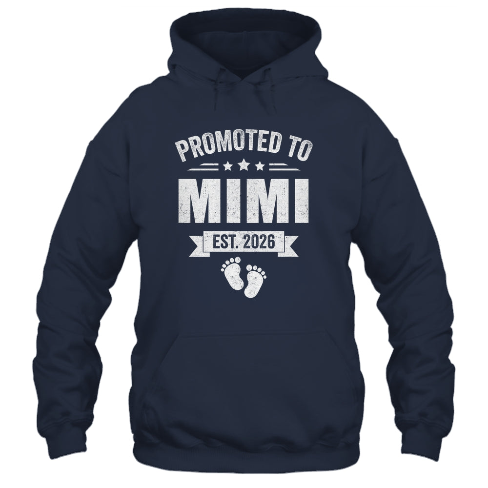 Promoted To Mimi Est 2026 Mothers Day First Time New Mimi Shirt & Hoodie | siriusteestore