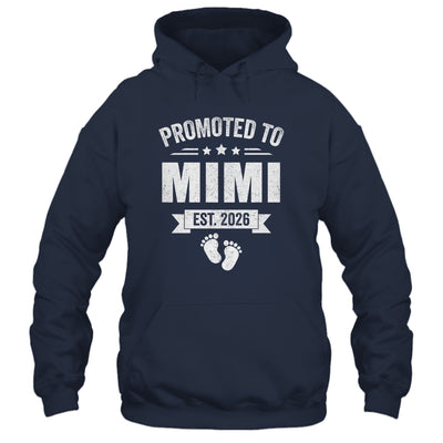 Promoted To Mimi Est 2026 Mothers Day First Time New Mimi Shirt & Hoodie | siriusteestore