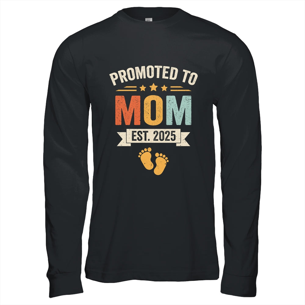 Promoted To Mom 2025 Retro Soon To Be Mom Est 2025 Shirt & Hoodie | siriusteestore