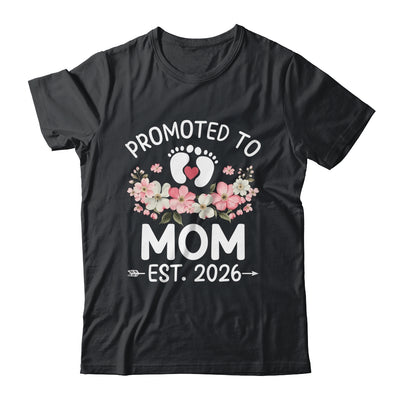 Promoted To Mom 2026 First Time Floral New Mommy Shirt & Hoodie | siriusteestore