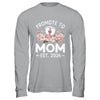 Promoted To Mom 2026 First Time Floral New Mommy Shirt & Hoodie | siriusteestore