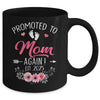 Promoted To Mom Again Est 2025 Mothers Day Mug | siriusteestore