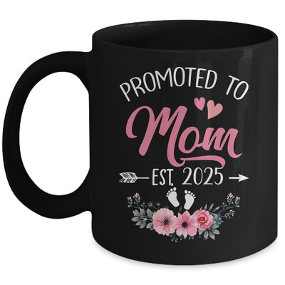 Promoted To Mom Est 2025 Mothers Day First Time Mug | siriusteestore