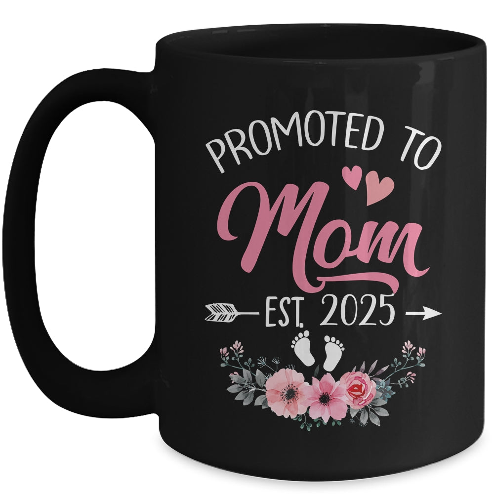 Promoted To Mom Est 2025 Mothers Day First Time Mug | siriusteestore