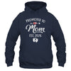 Promoted To Mom Est 2026 Funny First Time Mothers Day Shirt & Hoodie | siriusteestore