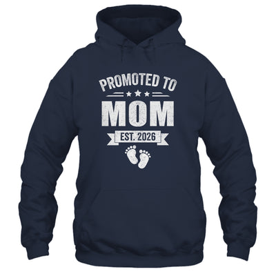 Promoted To Mom Est 2026 Mothers Day First Time New Mommy Shirt & Hoodie | siriusteestore