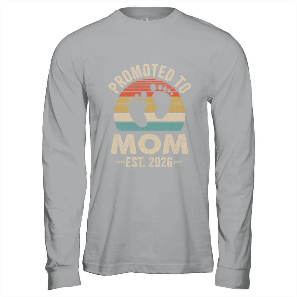 Promoted To Mom Est 2026 Mothers Day Vintage Shirt & Hoodie | siriusteestore