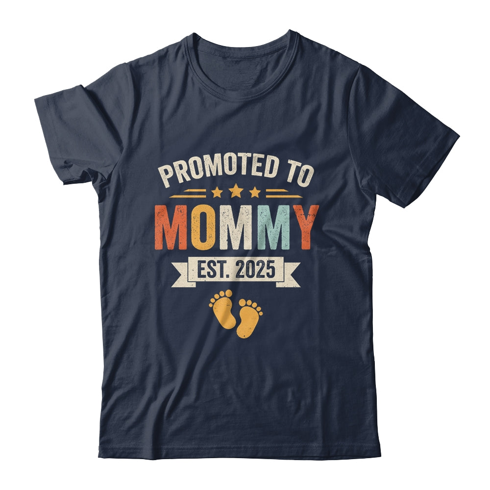 Promoted To Mommy 2025 Retro Soon To Be Mommy Est 2025 Shirt & Hoodie | siriusteestore