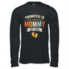 Promoted To Mommy 2025 Retro Soon To Be Mommy Est 2025 Shirt & Hoodie | siriusteestore