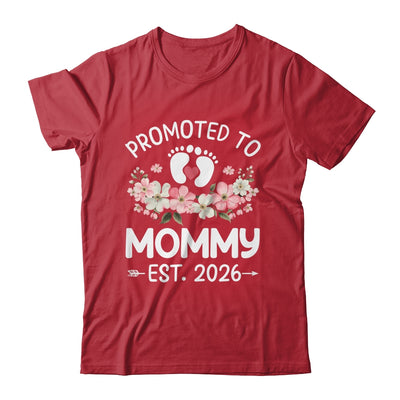 Promoted To Mommy 2026 First Time Floral New Mom Shirt & Hoodie | siriusteestore