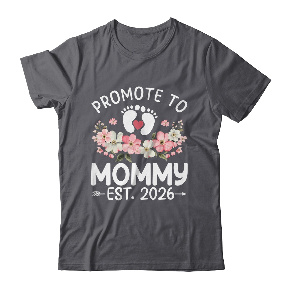 Promoted To Mommy 2026 First Time Floral New Mom Shirt & Hoodie | siriusteestore