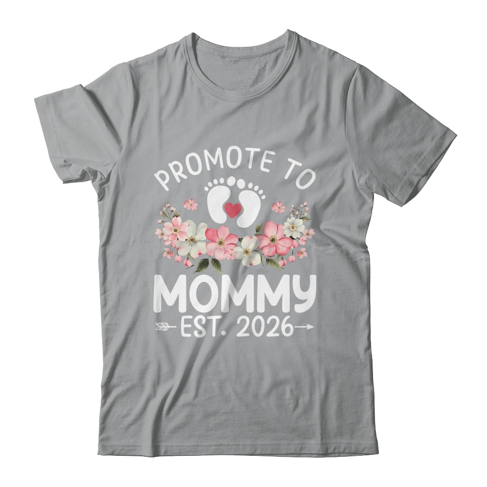 Promoted To Mommy 2026 First Time Floral New Mom Shirt & Hoodie | siriusteestore