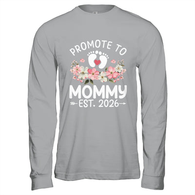 Promoted To Mommy 2026 First Time Floral New Mom Shirt & Hoodie | siriusteestore