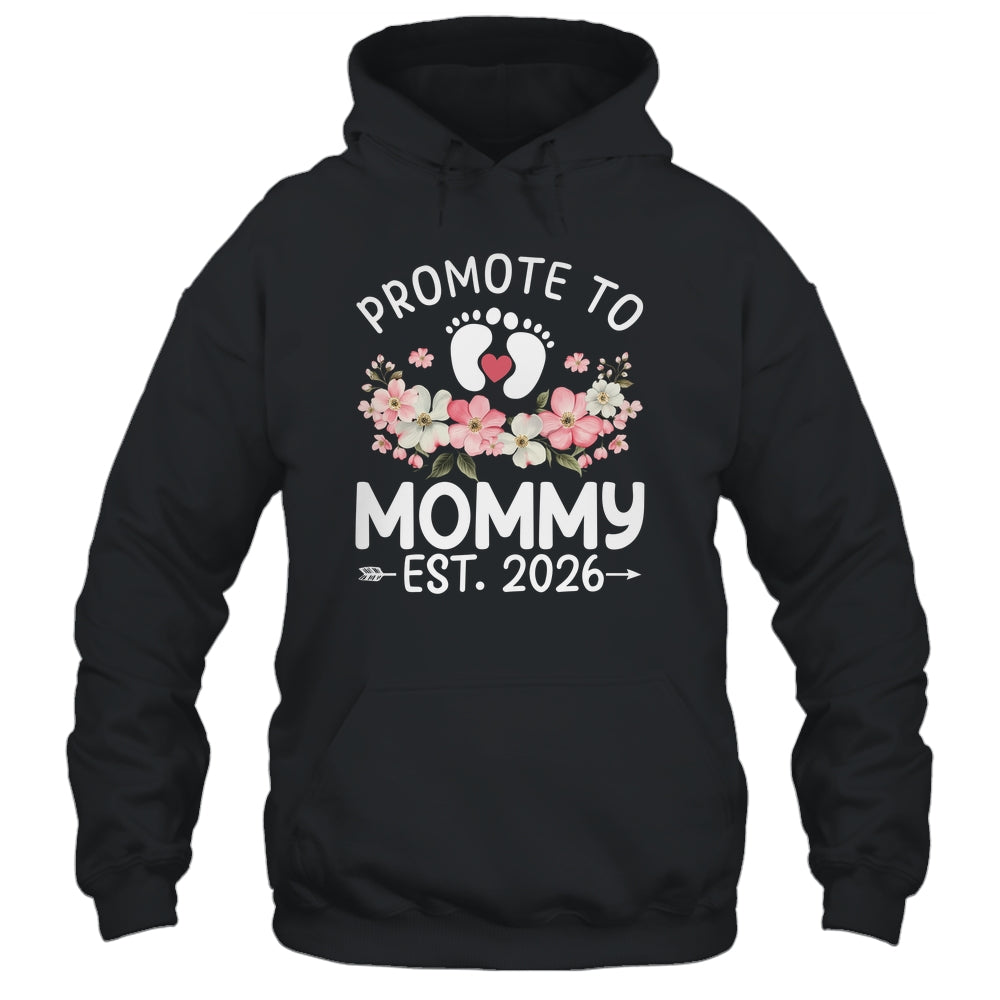 Promoted To Mommy 2026 First Time Floral New Mom Shirt & Hoodie | siriusteestore