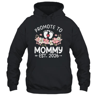 Promoted To Mommy 2026 First Time Floral New Mom Shirt & Hoodie | siriusteestore