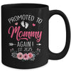 Promoted To Mommy Again Est 2025 Mothers Day Mug | siriusteestore