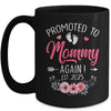 Promoted To Mommy Again Est 2025 Mothers Day Mug | siriusteestore