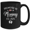 Promoted To Mommy Est 2025 Funny First Time Mothers Day Mug | siriusteestore