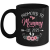 Promoted To Mommy Est 2025 Mothers Day First Time Mug | siriusteestore