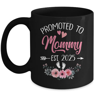 Promoted To Mommy Est 2025 Mothers Day First Time Mug | siriusteestore
