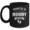 Promoted To Mommy Est 2025 Mothers Day First Time New Mom Mug | siriusteestore