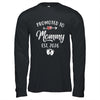 Promoted To Mommy Est 2026 Funny First Time Mothers Day Shirt & Hoodie | siriusteestore