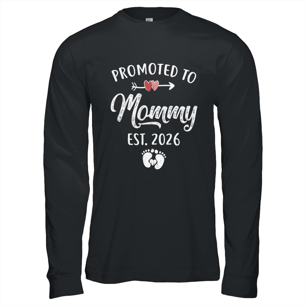 Promoted To Mommy Est 2026 Funny First Time Mothers Day Shirt & Hoodie | siriusteestore