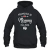 Promoted To Mommy Est 2026 Funny First Time Mothers Day Shirt & Hoodie | siriusteestore