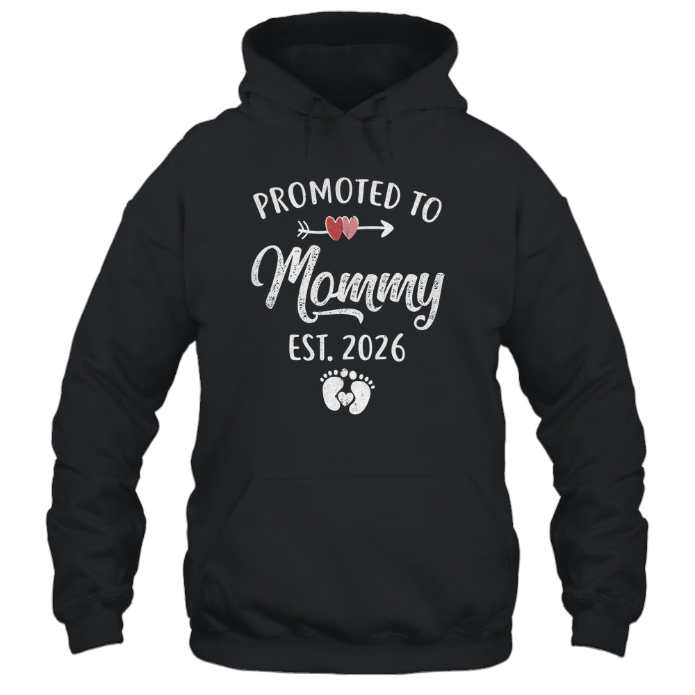 Promoted To Mommy Est 2026 Funny First Time Mothers Day Shirt & Hoodie | siriusteestore