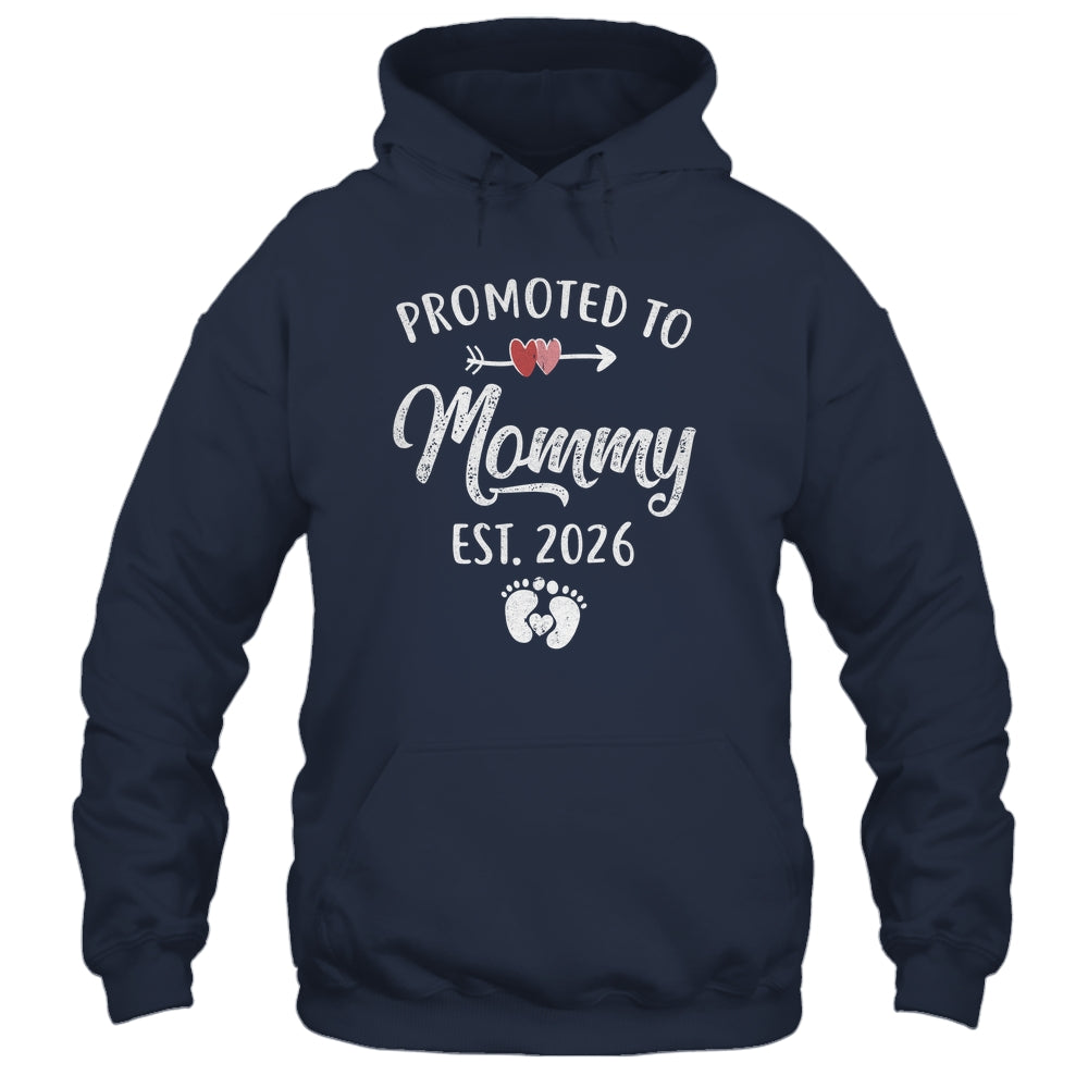 Promoted To Mommy Est 2026 Funny First Time Mothers Day Shirt & Hoodie | siriusteestore